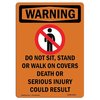 Signmission OSHA WARNING Sign, Do Not Sit Stand W/ Symbol, 10in X 7in Rigid Plastic, 7" W, 10" L, Portrait OS-WS-P-710-V-13101